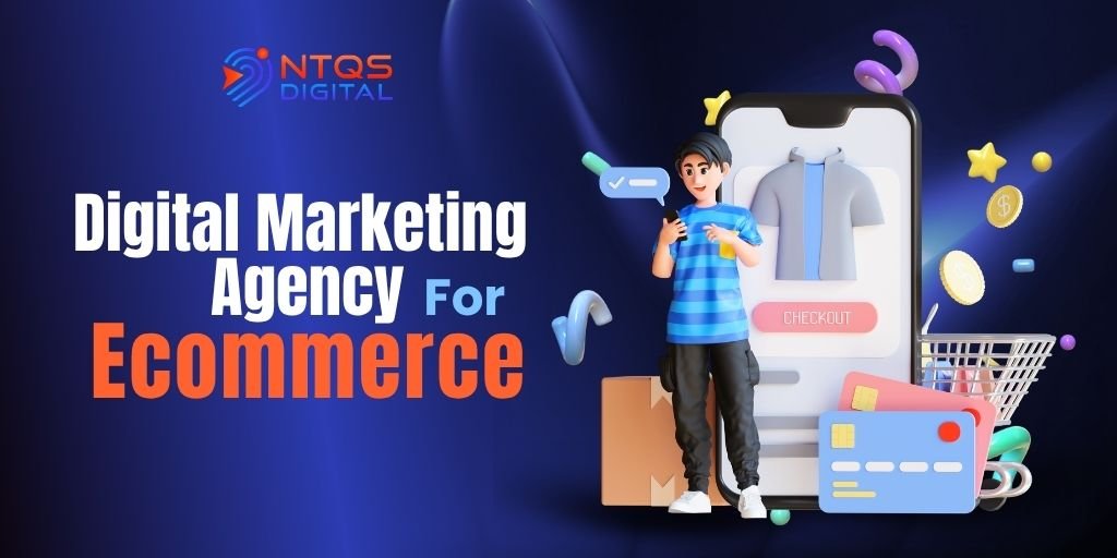 Digital Marketing Agency for Ecommerce